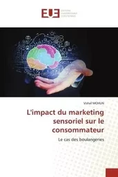 L'impact du marketing sensoriel sur le consommateur