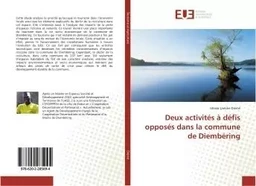 Deux activités à défis opposés dans la commune de Diembéring