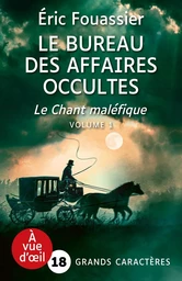 LE BUREAU DES AFFAIRES OCCULTES 3 – LE CHANT MALEFIQUE (2 VOLUMES)