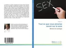 Tout ce que vous aimeriez savoir sur le sexe