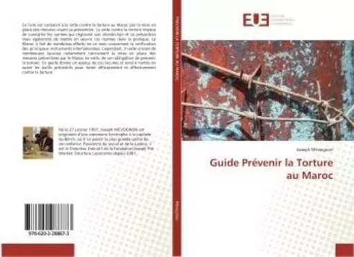 Guide Prévenir la Torture au Maroc - Joseph Mevognon - UNIV EUROPEENNE