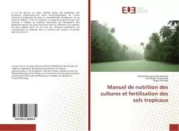 Manuel de nutrition des cultures et fertilisation des sols tropicaux