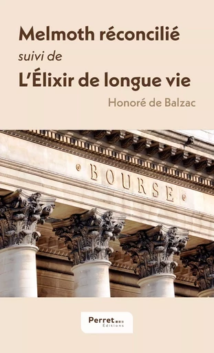 Melmoth réconcilié. L'Élixir de longue vie - Honoré de Balzac - PERRET