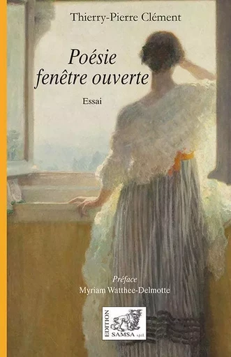 Poésie fenêtre ouverte - Thierry-Pierre Clément - SAMSA