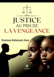 Justice au prix de la vengeance