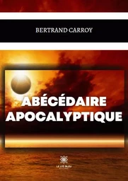 Abécédaire apocalyptique