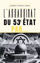 L’assassinat du 53e État par…