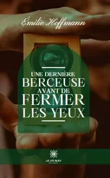 Une dernière berceuse avant de fermer les yeux