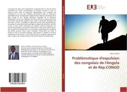 Problématique d'expulsion des congolais de l'Angola et de Rép.CONGO