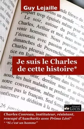 JE SUIS LE CHARLES DE CETTE HISTOIRE *