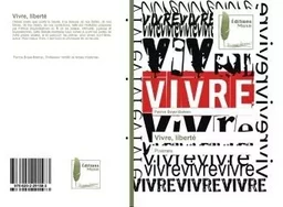 Vivre, liberté