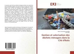 Gestion et valorisation des dechets menagers dans la Cite d'Ikela