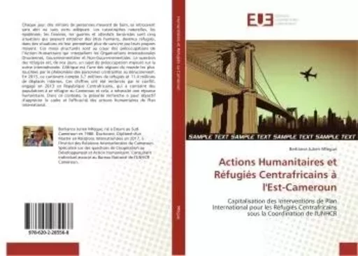 Actions Humanitaires et Réfugiés Centrafricains à l'Est-Cameroun - Berliance Julien Mfegue - UNIV EUROPEENNE