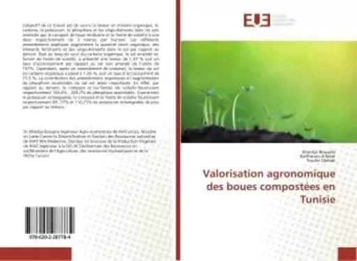 Valorisation agronomique des boues compostées en Tunisie - Khédija Bouajila - UNIV EUROPEENNE