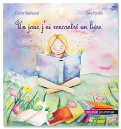 Un jour, j'ai rencontré un livre