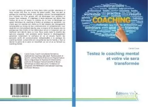 Testez le coaching mental et votre vie sera transformée - Carole Costa - VIE