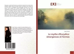 Le mythe d'eurydice: emergences et formes