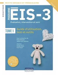 PROGRAMME EIS-3 - ÉVALUATION, INTERVENTION ET SUIVI TOME 1