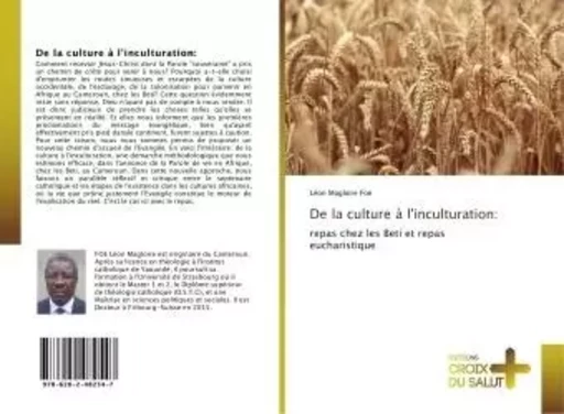 De la culture à l'inculturation: - Léon Magloire Foé - CROIX DU SALUT