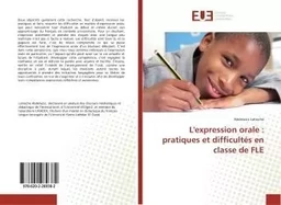 L'expression orale : pratiques et difficultes en classe de FLe