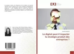 Le digital peut-il impacter la stratégie produit des entreprises ?