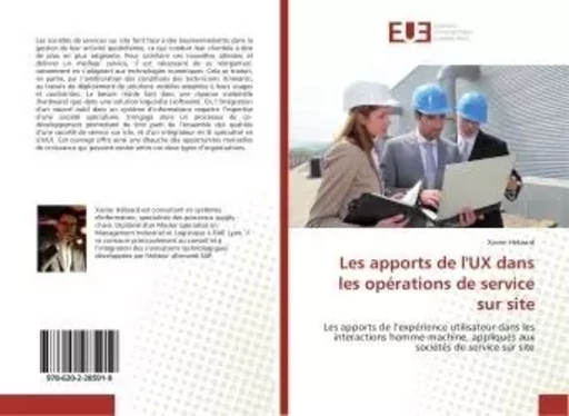 Les apports de l'UX dans les opérations de service sur site - Xavier Hebrard - UNIV EUROPEENNE