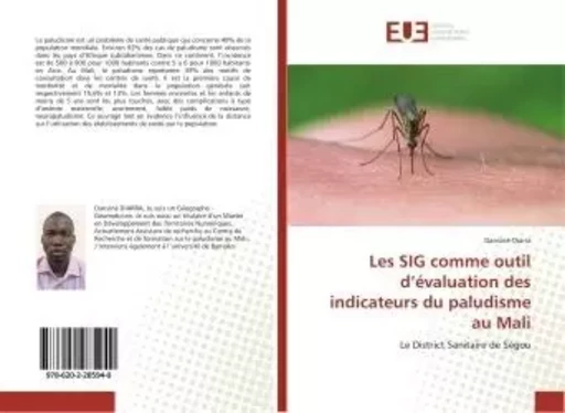 Les SIG comme outil d'évaluation des indicateurs du paludisme au Mali - Dansiné Diarra - UNIV EUROPEENNE