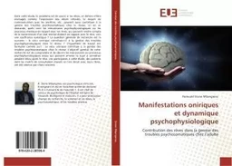 Manifestations oniriques et dynamique psychophysiologique