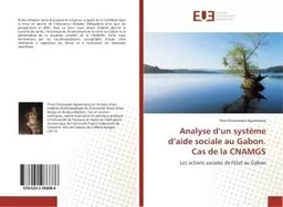 Analyse d'un système d'aide sociale au Gabon. Cas de la CNAMGS