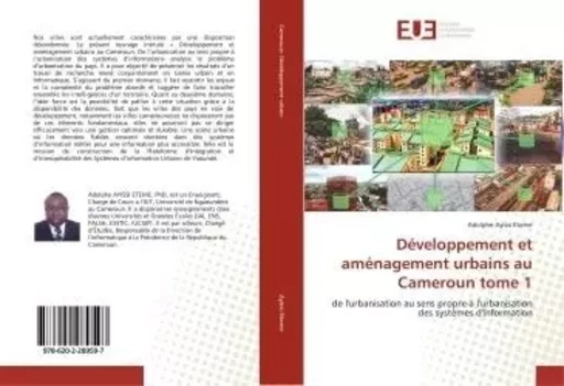 Développement et aménagement urbains au Cameroun - Adolphe Ayissi Eteme - UNIV EUROPEENNE