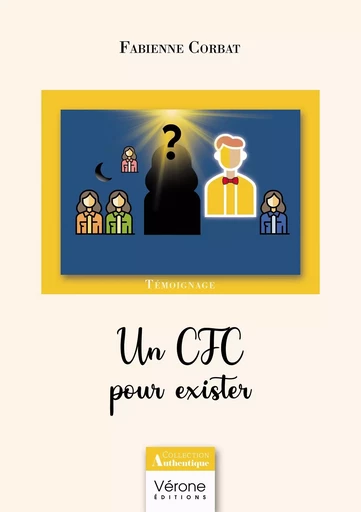 Un CFC pour exister - Fabienne CORBAT - VERONE