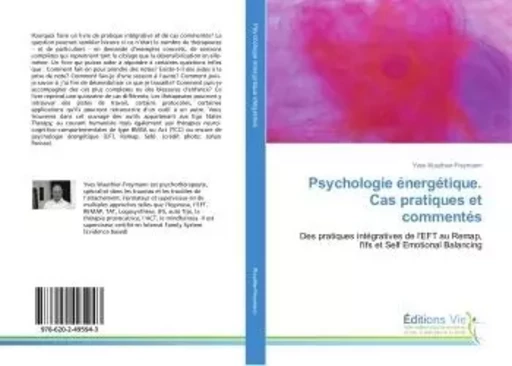 Psychologie energetique. Cas pratiques et commentes - Yves Wauthier-Freymann - VIE