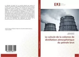 Le calcule de la colonne de distillation atmospherique du petrole brut