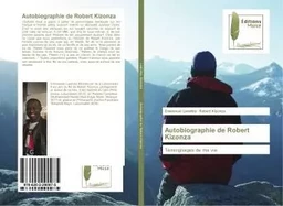 Autobiographie de Robert Kizonza