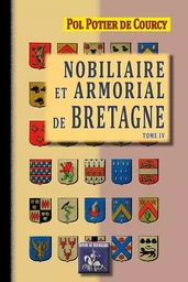 Nobiliaire & Armorial de Bretagne (T4)