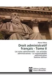 Droit administratif français - Tome II