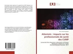 Attentats : impacts sur les professionnels de santé des CUMP