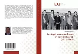 Les Algériens au Maroc pendant la période coloniale (1830-1962)