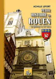 Petite histoire de Rouen (des origines au XIXe siècle)