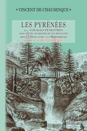 Les Pyrénées (livre 2 : Hautes-Pyrénées)