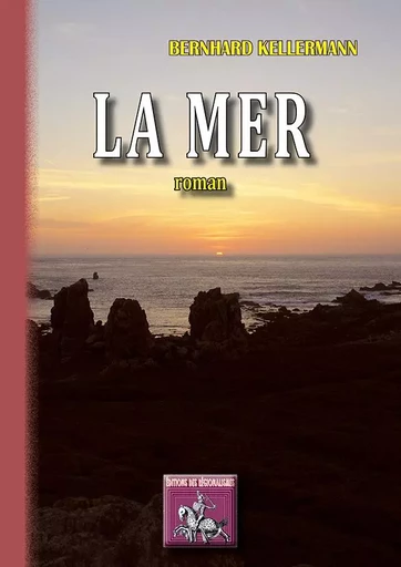 La Mer (roman) - Bernhard Kellermann - REGIONALISMES