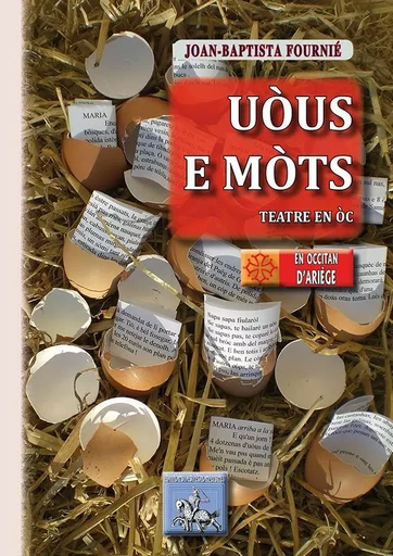 Uòus e Mòts (teatre en òc) - J.-B. Fournié - REGIONALISMES