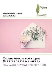 Compendium poétique (Héritage de ma mère)