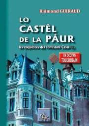 Lo Castèl de la Páur (las enquèstas del comissari Casal - II)