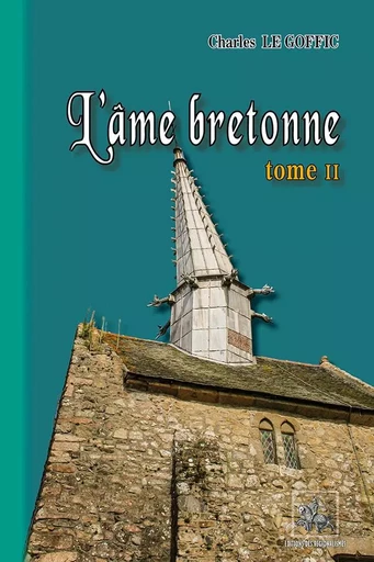 L'Âme bretonne (T2) - Charles Le Goffic - REGIONALISMES