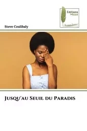 Jusqu'au Seuil du Paradis