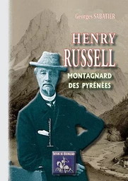 Henry Russell montagnard des Pyrénées