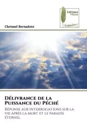 Délivrance de la Puissance du Péché - Chrisnel Bernadote - MUSE