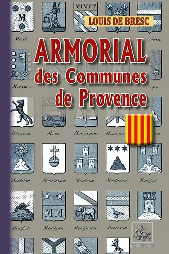 Armorial des communes de Provence - Louis de Bresc - REGIONALISMES