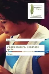 L'École d'abord, le mariage après